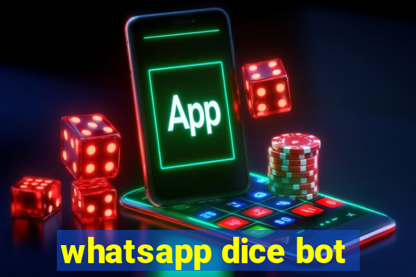 whatsapp dice bot